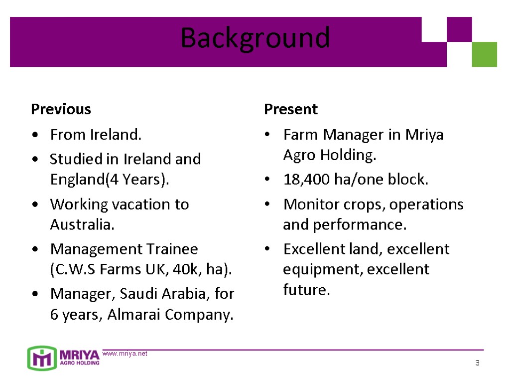 Background Previous From Ireland. Studied in Ireland and England(4 Years). Working vacation to Australia.